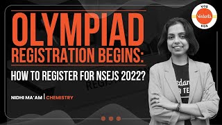 Olympiad Registration begins How to register for NSEJS 2022  Nidhi Prashar  VOS [upl. by Eimac311]