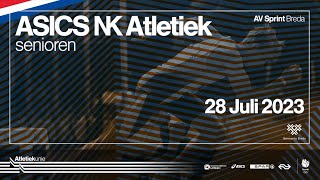 ASICS NK Atletiek 2023  28 juli [upl. by Ynolem]