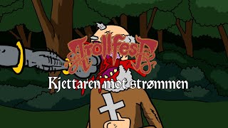 TrollfesT  Kjettaren mot strømmen OFFICIAL MUSIC VIDEO [upl. by Anemolif822]