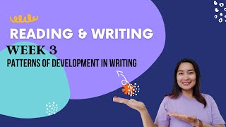 3RD QUARTERWeek 3 Reading and Writing Patterns of Development in Writing Across Disciplines [upl. by Sugirdor187]