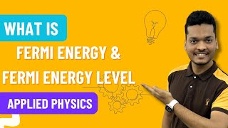 What is Fermi Energy and Fermi Energy Level In Hindi  Engineering physics [upl. by Ecinreb]