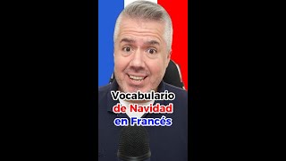 Vocabulario de Navidad en Francés  Navidad en Francia [upl. by Snahc]