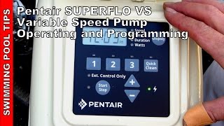 Pentair SUPERFLO® VS VST Variable Speed Pump Operating and Programming [upl. by Jacquette178]