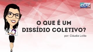 O que é dissídio coletivo [upl. by Enomar]