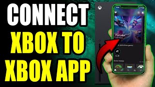 How to Connect Xbox App to Console amp Enable Remote Features [upl. by Orella]