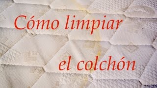 Cómo limpiar el colchón [upl. by Gambrill135]