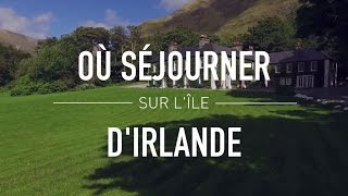 Où séjourner sur lîle dIrlande [upl. by Dougal]