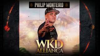 Philip Monteiro Wkd Alliança The official Soundtrack [upl. by Sylera]