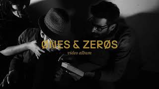 quotOnes amp Zerosquot VIDEO ALBUM trailer [upl. by Murvyn860]