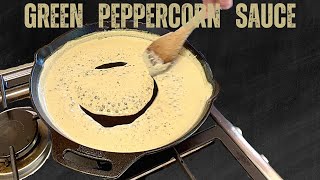 Green Peppercorn Sauce [upl. by Eerased596]