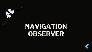 Flutter  Navigation observer [upl. by Aroda]