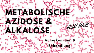 Metabolische Azidose und Alkalose  Erkennung amp Behandlung [upl. by Fleece]