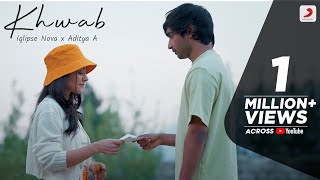 Khwab – Official Music Video  IqlipseNova  adityaa007​ [upl. by Zandra]