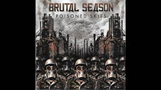 Brutal Season  Poisoned Skies Full Album [upl. by Joab973]