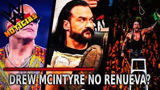 Noticias WWE  Drew McIntyre NO RENUEVA PLAN ORIGINAL del MALETIN Roman Reigns APARECE y Más [upl. by Apul224]