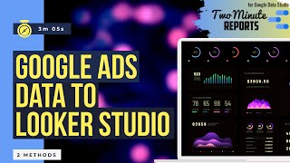 Google Ads to Looker Studio Google Data Studio  Free Google Ads Templates  import Google ads [upl. by Combes]