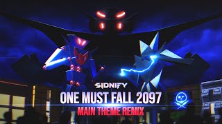 One Must Fall 2097  Main Theme Remix SIDNIFY [upl. by Ffej]