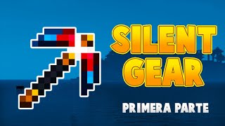 ⛏️SILENT GEAR 1165  1182 PRIMERA PARTE  GUIA COMPLETA  INTRODUCCION AL MOD Y MATERIALES [upl. by Hoopes]