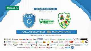 VIDEIRA FUTSAL X FRAIBURGO FUTSAL CAMPEONATO CATARINENSE SERIE PRATA [upl. by Roede]