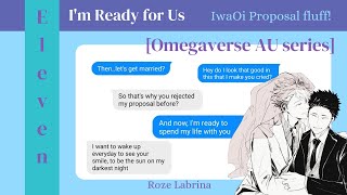 Im Ready for Us Omegaverse  IwaOi Proposal fluff  Haikyuu Text [upl. by Tildy]