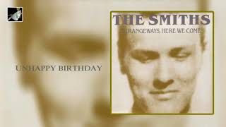 Unhappy Birthday with lyrics by The Smiths [upl. by Notelrac]