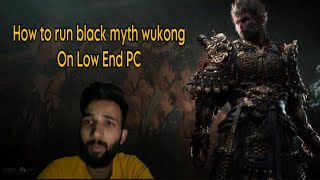 How to play Black Myth Wukong on Low End PC or How to Optimise it blackmythwukonggameplay [upl. by Nothgierc]