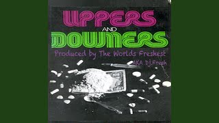 Uppers amp Downers [upl. by Etteyniv]