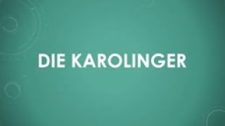 Die Karolinger einfach und kurz erklärt [upl. by Yrrak]