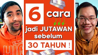 6 cara jadi JUTAWAN sebelum 30 tahun  feat Irfan Khairi [upl. by Femi]