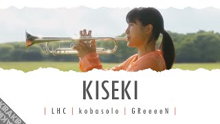 Kiseki 「キセキ」 Lyrics [upl. by Ettecul]