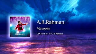 ARRahman  Masoom [upl. by Anilehcim]