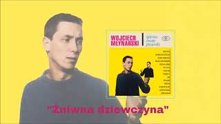 Wojciech Młynarski  Żniwna dziewczyna Official Audio [upl. by Nuawtna]