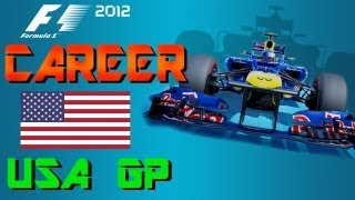 USA GP  F1 2012 Career S2 19 [upl. by Nilak]