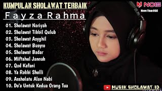 SHOLAWAT NARIYAH  SHOLAWAT TIBBIL QULUB   FAYZA RAHMA  FULL ALBUM SHOLAWAT MERDU [upl. by Rab701]