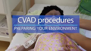 CVAD procedures Preparing your environment [upl. by Yreffoeg]