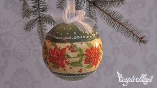 Decoupage krok po kroku  duża bombka styropianowa [upl. by Fedora629]