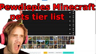 All of Pewdiepie minecraft pets ranked on Tier list 2020 [upl. by Honoria]