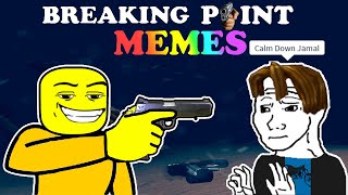 ROBLOX Breaking Point Funny Moments MEMES [upl. by Nannarb]