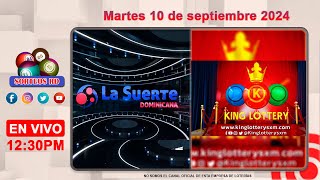 La Suerte Dominicana y King Lottery en Vivo 📺 │Martes 10 de septiembre 2024 – 1230PM [upl. by Blum]