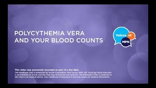 Polycythemia Vera and Your Blood Counts [upl. by Berkin]