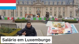 SALÃRIO MÃNIMO EM LUXEMBURGO PARA PESSOAS SEM E COM PROFIÃ‡ÃƒO [upl. by Atiuqehs]