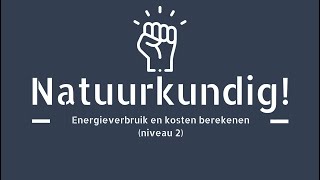 Energieverbruik en kosten berekenen niveau 2 [upl. by Gudrun]