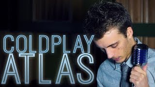 Coldplay  Atlas Cover by Keegan Boulineau [upl. by Leahcimnhoj]