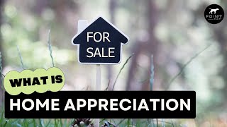 Home Appreciation amp What That Means For the Housing Market [upl. by Fabio]