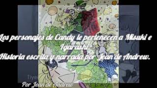 Vueltas que da la vida Candy y Albert Cap 2 [upl. by Letha148]