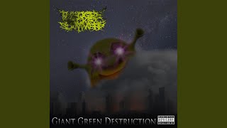 Giant Green Destruction feat Greg Gilbert [upl. by Enelyahs]