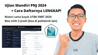 Jalur Ujian Mandiri PNJ 2024  Cara Daftarnya  Politeknik Negeri Jakarta [upl. by Eipper]