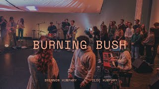 Brennon Humphry  Burning Bush with Cloe Humphry Live Video [upl. by Amek]