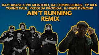 RIK MONTERO  AINT RUNNING REMIX PROD DAYTABASE [upl. by Skipton]