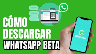 CÓMO CREAR UNA COPIA DE SEGURIDAD E INSTALAR whatsapp BETA PASO A PASO 2024 GUIA COMPLETA [upl. by Lokim]